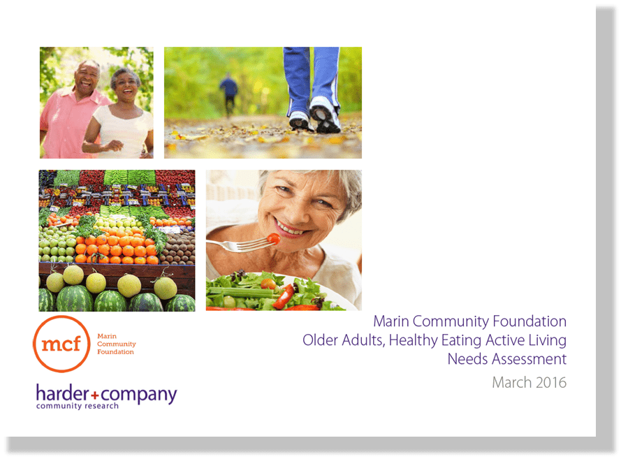 Marin Community Foundation Healthy Eating Active Living Community Needs Assessment
